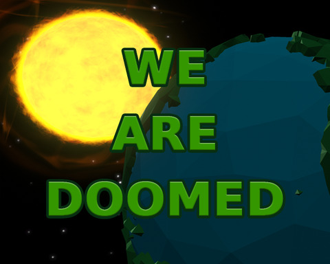 WE ARE DOOMED