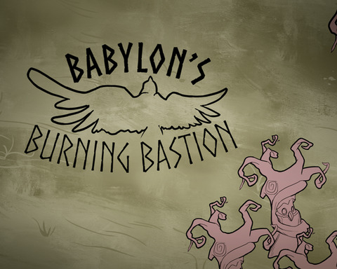 Babylon's Burning Bastion