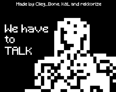We Have to Talk