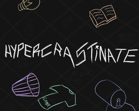 Hypercrastinate