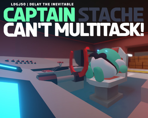 Captain Stache Can't Multitask!