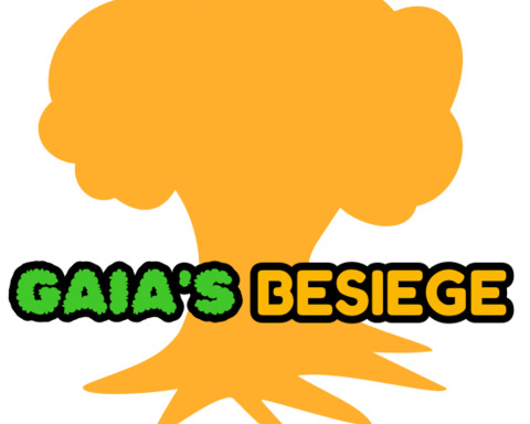 GAIA'S BESIEGE