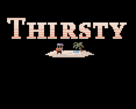 Thirsty