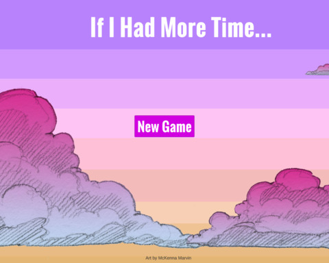 If I had more time