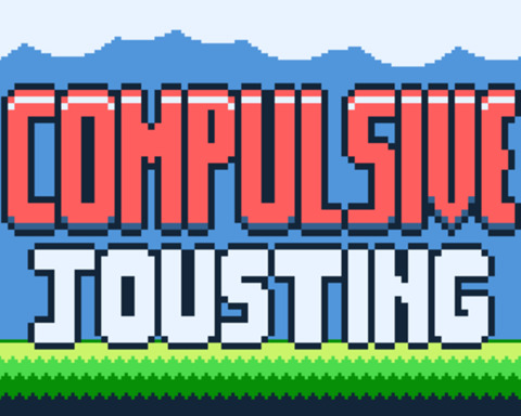 Compulsive Jousting