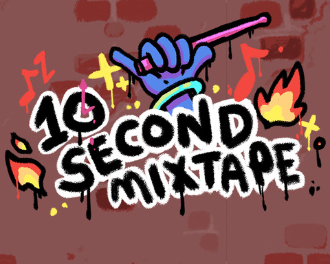 10 Second Mixtape