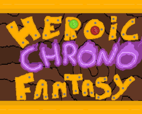Heroic Chrono Fantasy