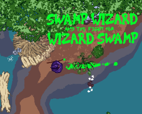 Swamp Wizard and the Fight for Wizard Swamp