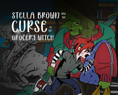 Stella Brown and the Curse of the Grocery Witch