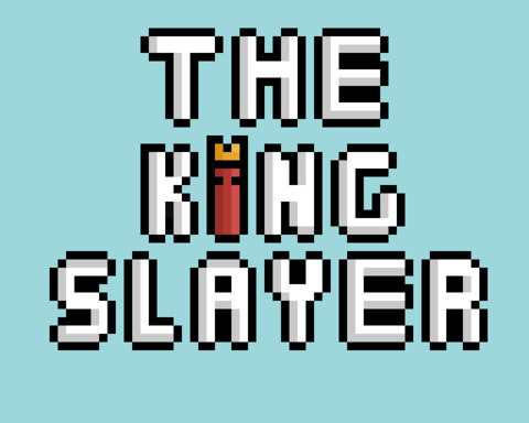 The King Slayer