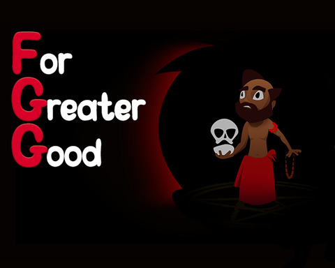 For Greater Good