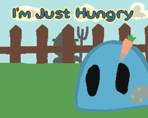 I'm Just Hungry