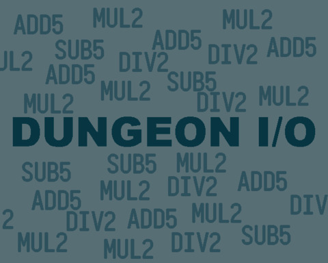 DUNGEON I/O