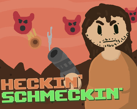Heckin' Schmeckin'