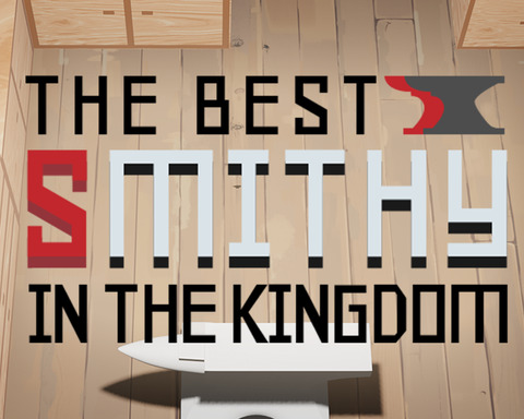 The Best Smithy In The Kingdom