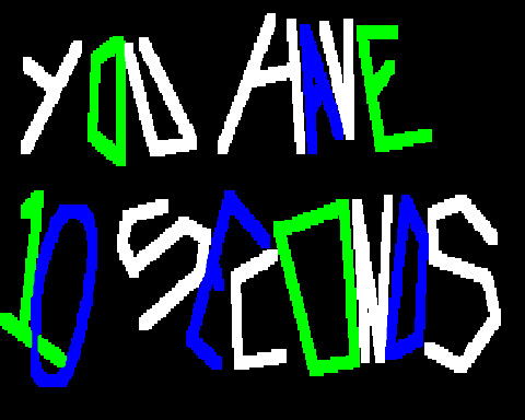 You have 10 Seconds