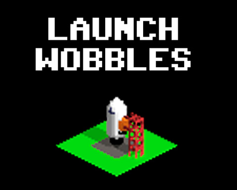 Launch Wobbles