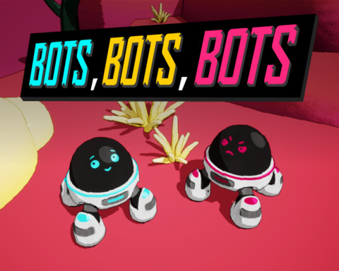 Bots, Bots, Bots