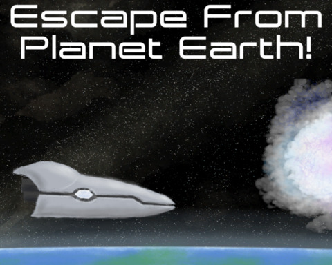 Escape From Planet Earth!