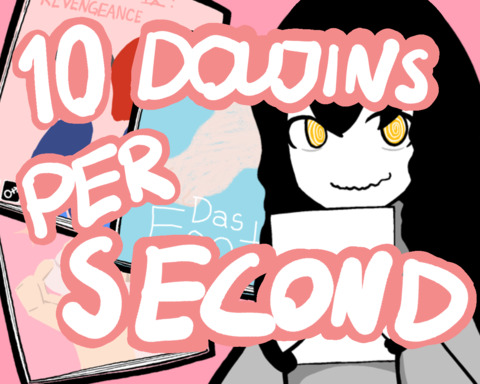 10 Doujins per Second