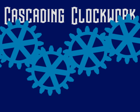 Cascading Clockwork