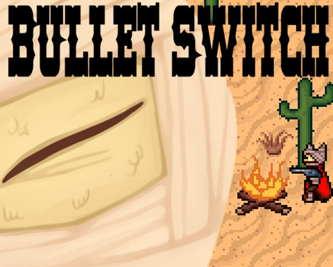 Bullet Switch
