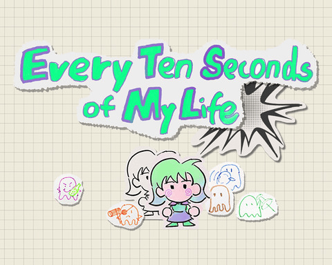 Every Ten Seconds of My Life