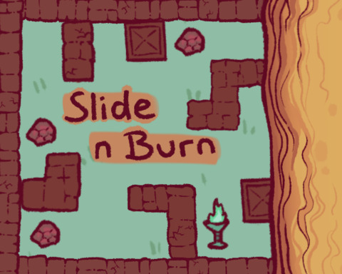 Slide n Burn