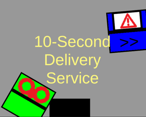 10-Second Delivery Service