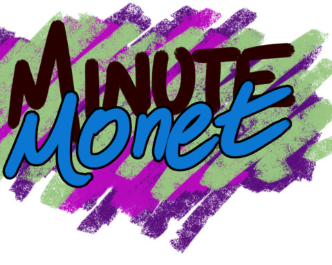 Minute Monet