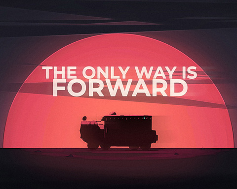 The Only Way Is Forward