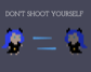 Don't Shoot Yourself