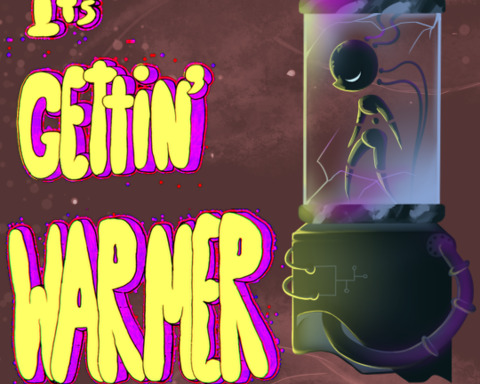 It's Getting Warmer!