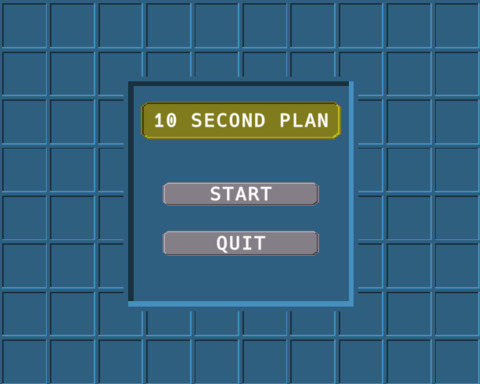 10 Second Plan