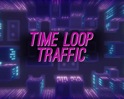 Time Loop Traffic