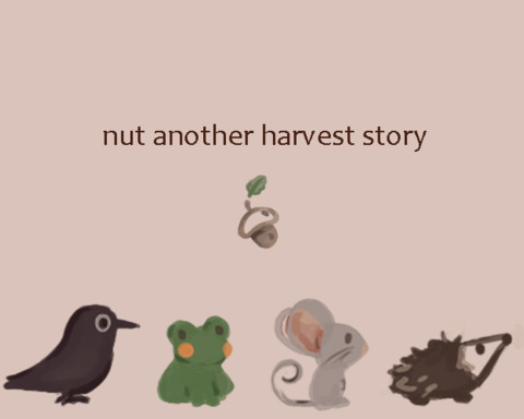 nut another harvest story