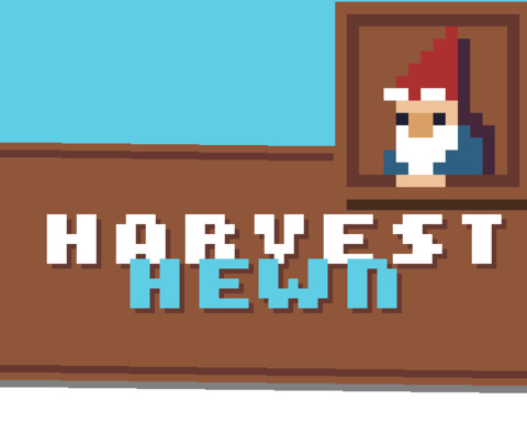Harvest Hewn