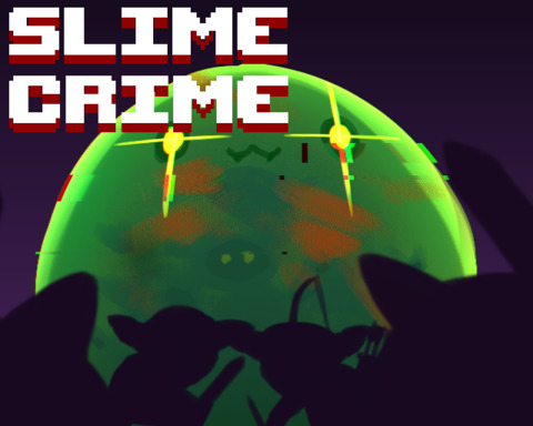 Slime Crime