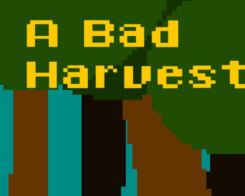 A Bad Harvest