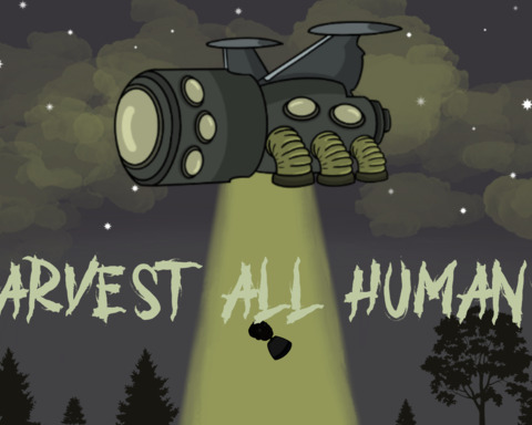 Harvest all Humans!