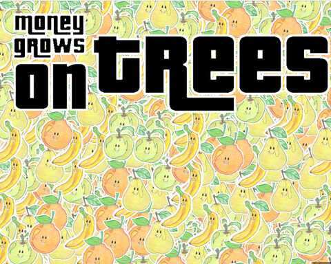 Money grows on trees
