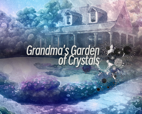 Grandma's Garden of Crystals