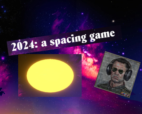 2024: a spacing game