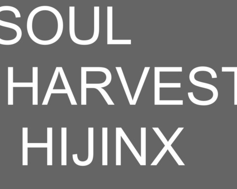 Soul Harvest Hijinx (Shh)