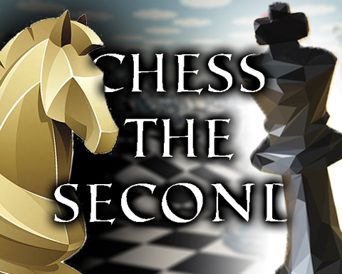 Chess The Second