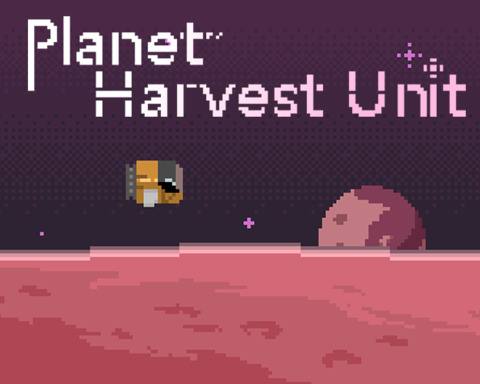 Planet Harvest Unit