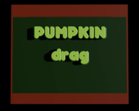 Pumpkin Drag