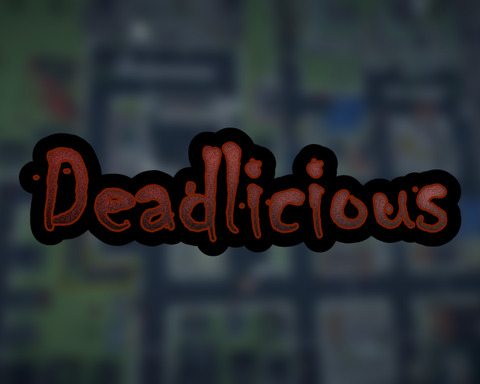 Deadlicious