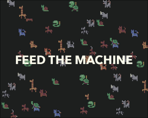 Feed the Machine