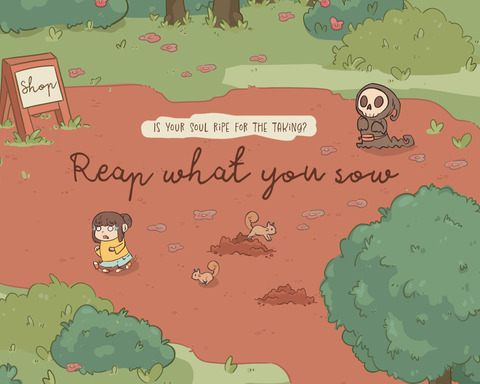 Reap What You Sow